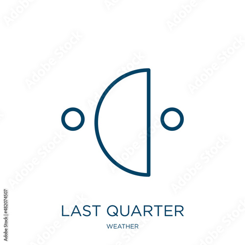 last quarter icon from weather collection. Thin linear last quarter, last, moon outline icon isolated on white background. Line vector last quarter sign, symbol for web and mobile