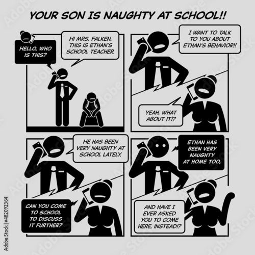 Funny comic strip. Your son is naughty at school. Phone conversation between school teacher and naughty student mother. Comic depicts rude parent, school teacher complaint, and naughty kid.