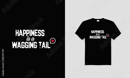 Cute Dog lover t-shirt with the text 'Happiness is a wagging tail' black animal lover fashion fabrics, textile print design