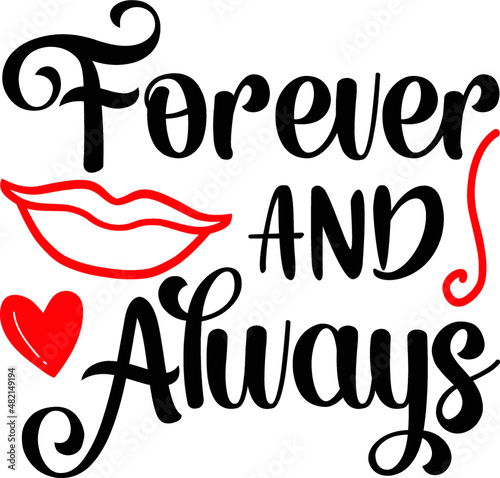 forever and always Valentines Design