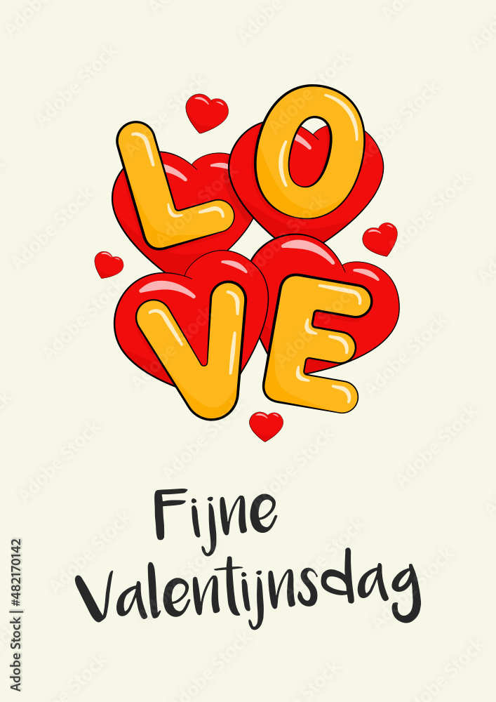 Fijne Valentijnsdag. Dutch text. Happy Valentine's Day. Vector