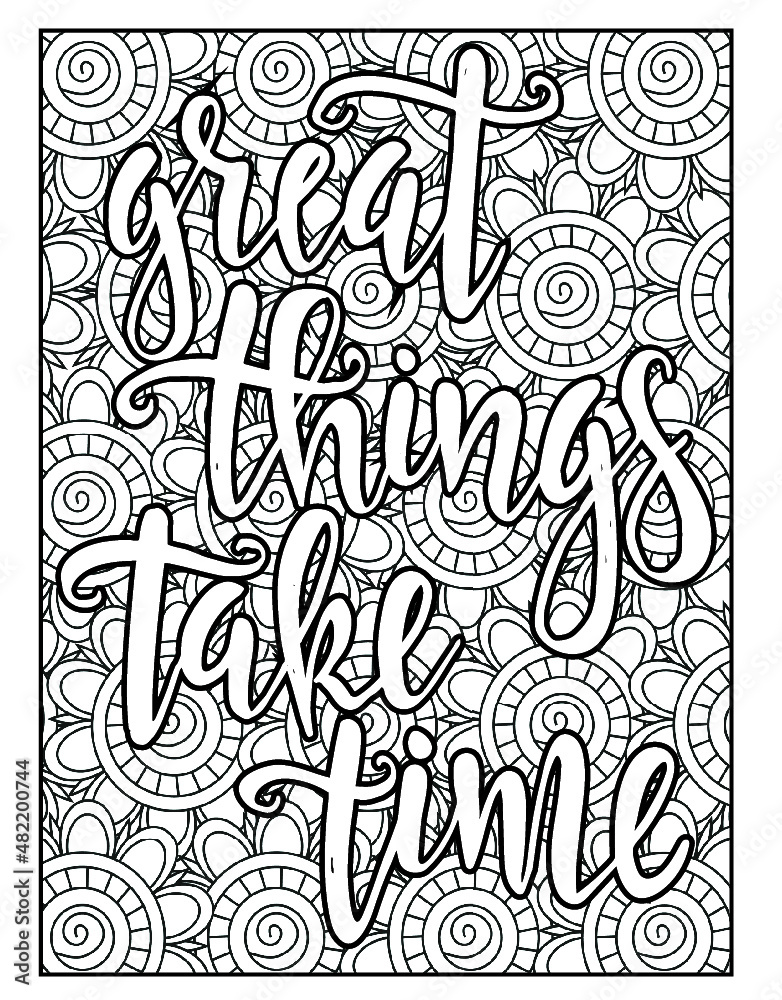 Inspirational quotes coloring pages for adults, Good vibes coloring pages for adults, Adult coloring book art, Adult coloring pages.
