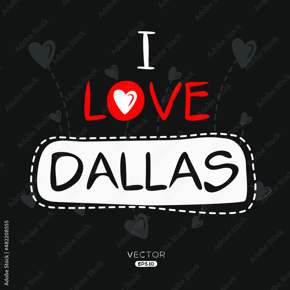 Fototapeta premium Creative Dallas text, Can be used for stickers and tags, T-shirts, invitations, vector illustration.