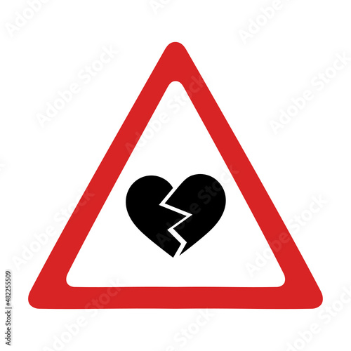 Risk of a heartbreak traffic road sign, love creative concept, vector illustration