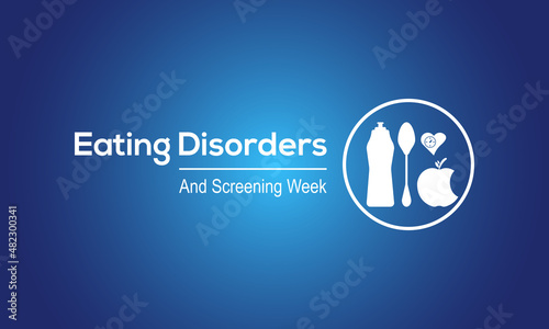 Eating disorders and screening week. Medical food disorders concept template for banner, card, poster, background.