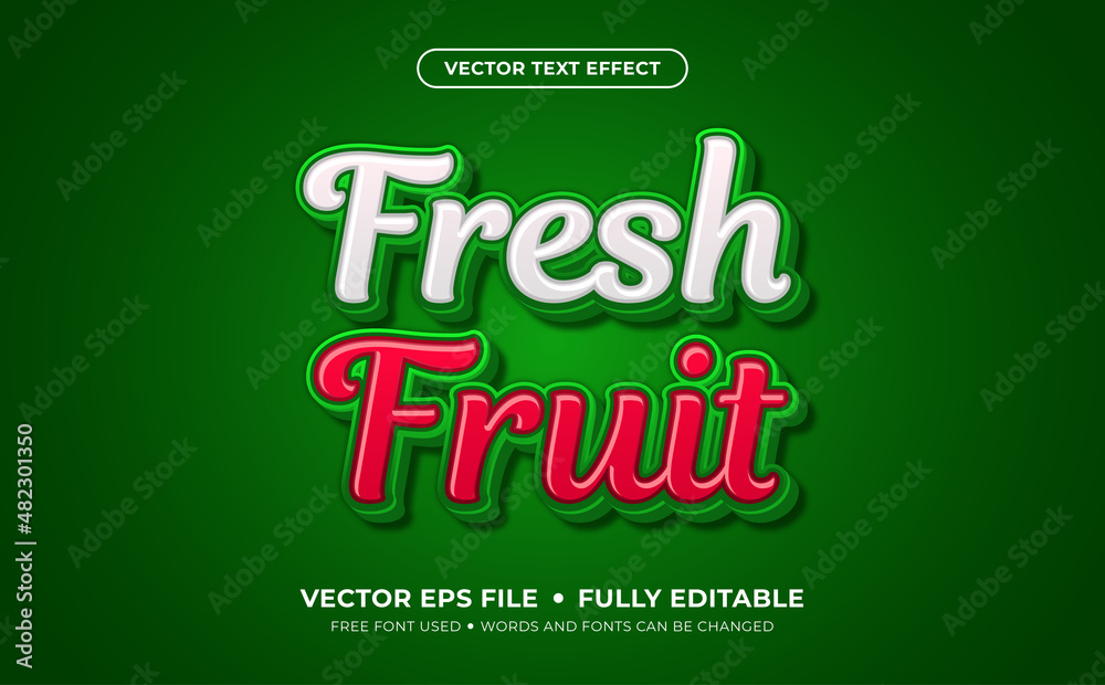 Fresh Fruit Editable Vector Text Effect. Fresh Fruit Editable Vector Text Effect.