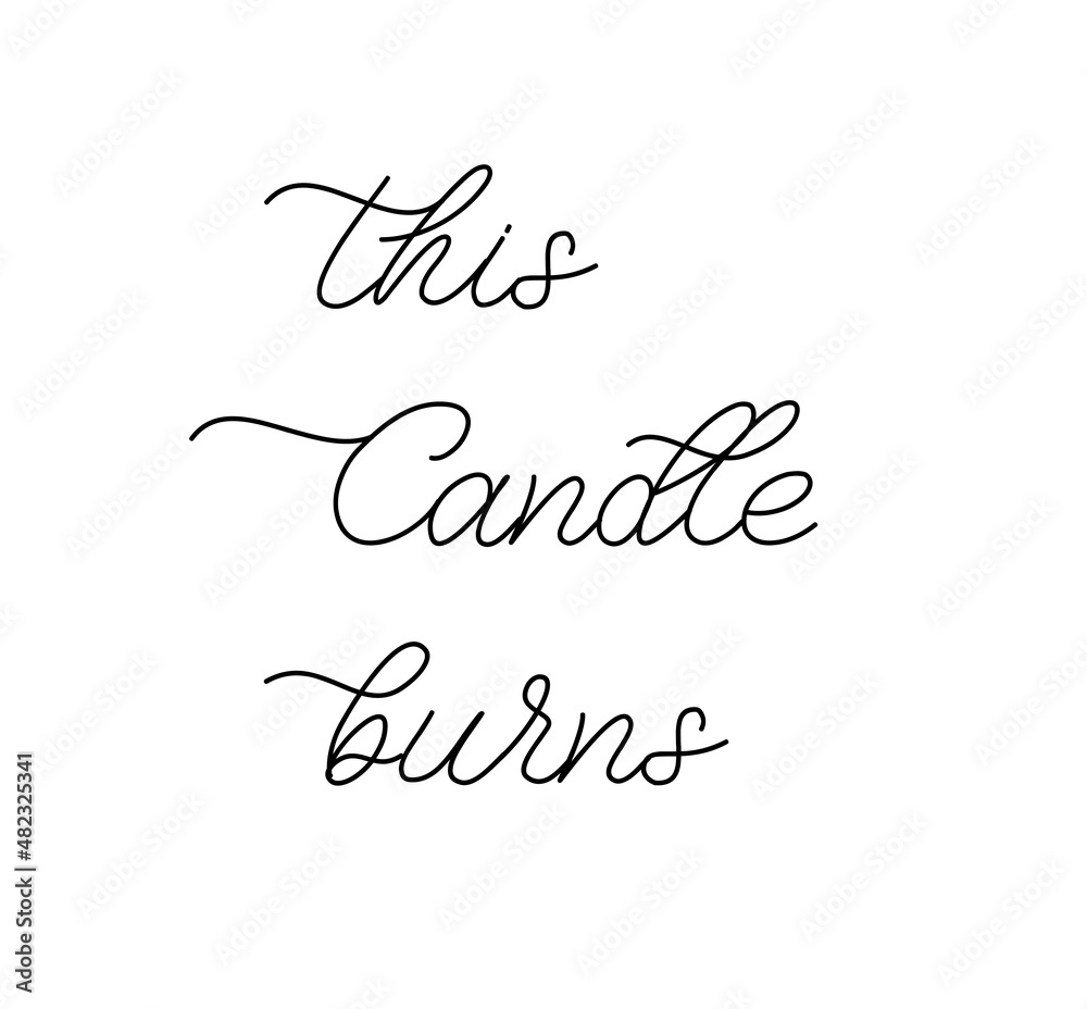 This Candle burns. Hand lettering Logo inscription Template
