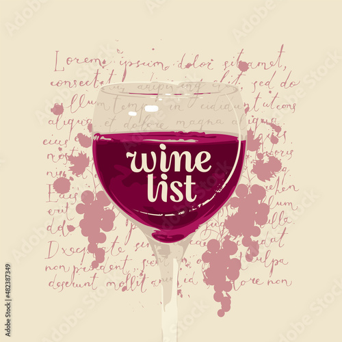 Wine list for restaurant or cafe with a glass of red wine on a light background with handwritten lorem ipsum text and grape banches. Vector illustration in retro style for wine list, menu, tasting
