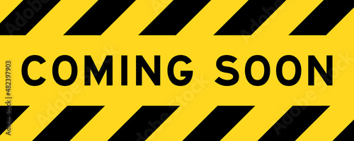 Yellow and black color with line striped label banner with word coming soon
