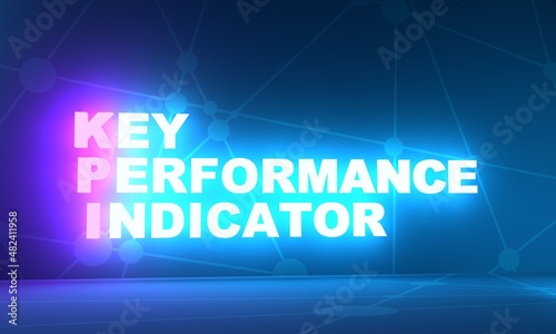 Acronym KPI - key performance indicator. Neon shine text. 3D Render