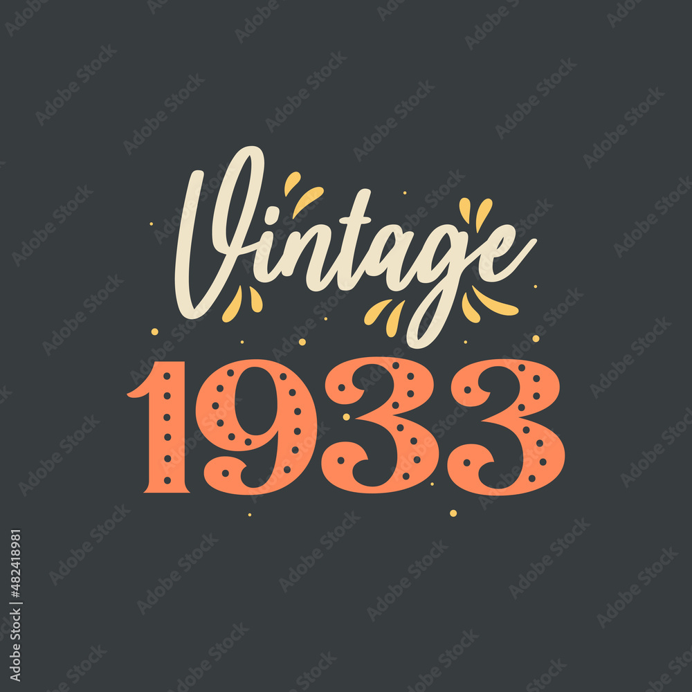 Vintage 1933. 1933 Vintage Retro Birthday