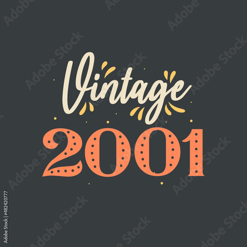 Vintage 2001. 2001 Vintage Retro Birthday