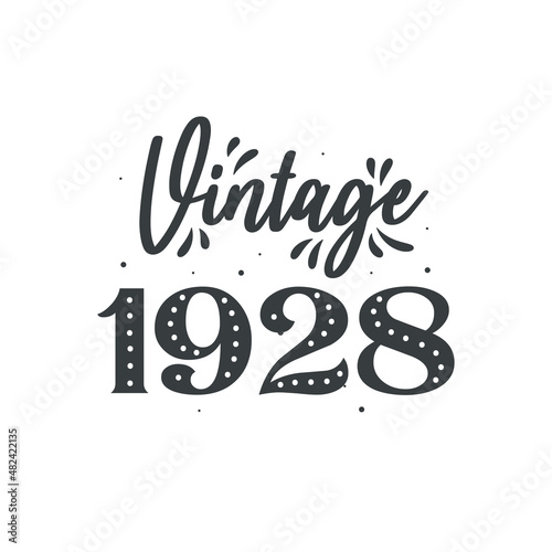 Born in 1928 Vintage Retro Birthday, Vintage 1928