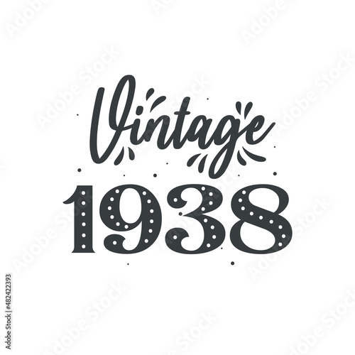 Born in 1938 Vintage Retro Birthday, Vintage 1938