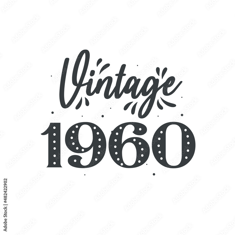 Born in 1960 Vintage Retro Birthday, Vintage 1960