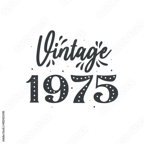 Born in 1975 Vintage Retro Birthday, Vintage 1975