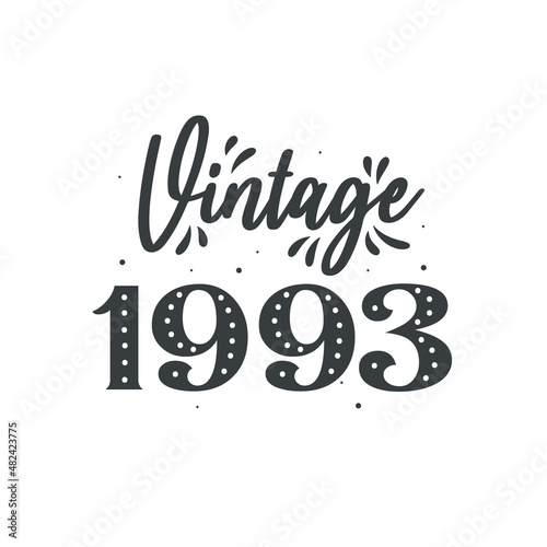 Born in 1993 Vintage Retro Birthday, Vintage 1993