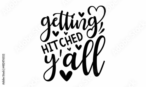 getting hitched y'all - Hand lettering typography design. Black hand-lettered quotes with diamond rings for greeting cards, gift tags, labels, wedding sets.