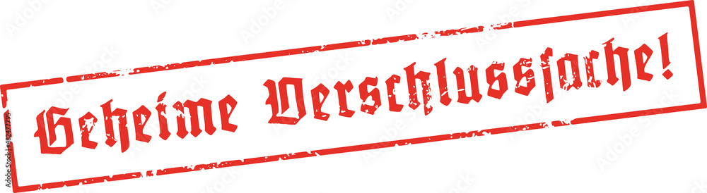 roter stempel geheime verschlusssache in Frakturschrift