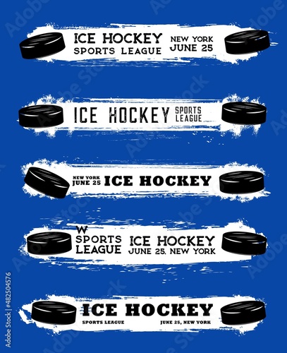 Ice hockey sport banners with grunge blobs and puck for league match. Ice hockey vector banners of sport team tournament and game championship with blue paint on hockey arena