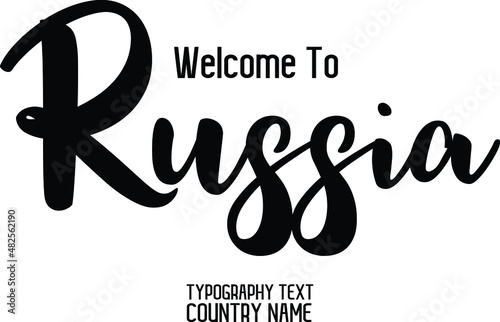 Welcome To Russia Country Name Bold Text Typography Design