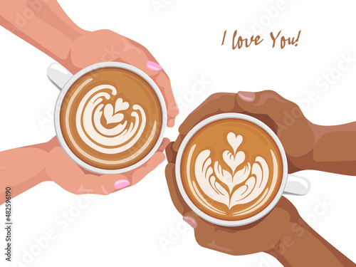 Woman and man hands holding coffee cup with latte art. Cappuccino crema of heart shape. Top view of table in cafe. Flat cartoon illustration. Valentines day concept. I love you.