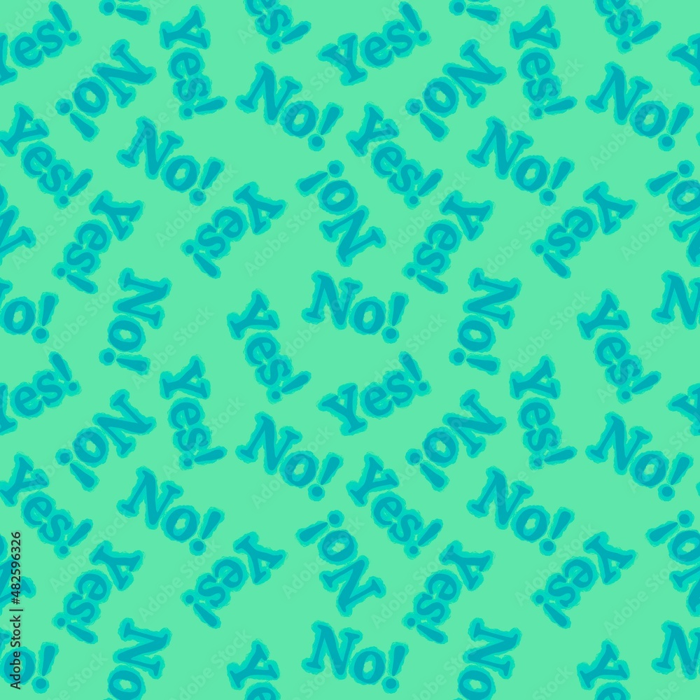 Seamless yes no words pattern for wallpaper and fabrics and packaging and gifts and cards and linens 