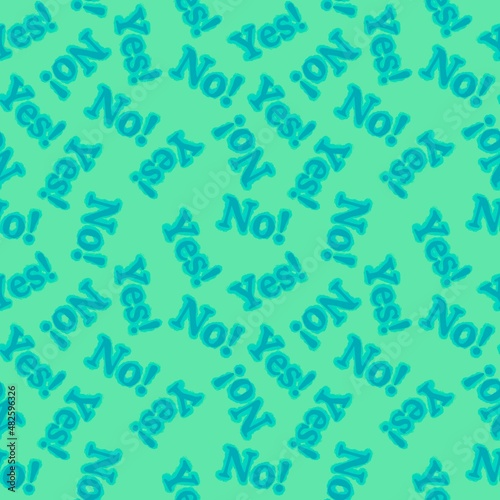 Seamless yes no words pattern for wallpaper and fabrics and packaging and gifts and cards and linens  © Tetiana