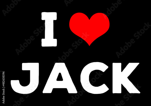I love Jack. Jack name text word with love heart. 