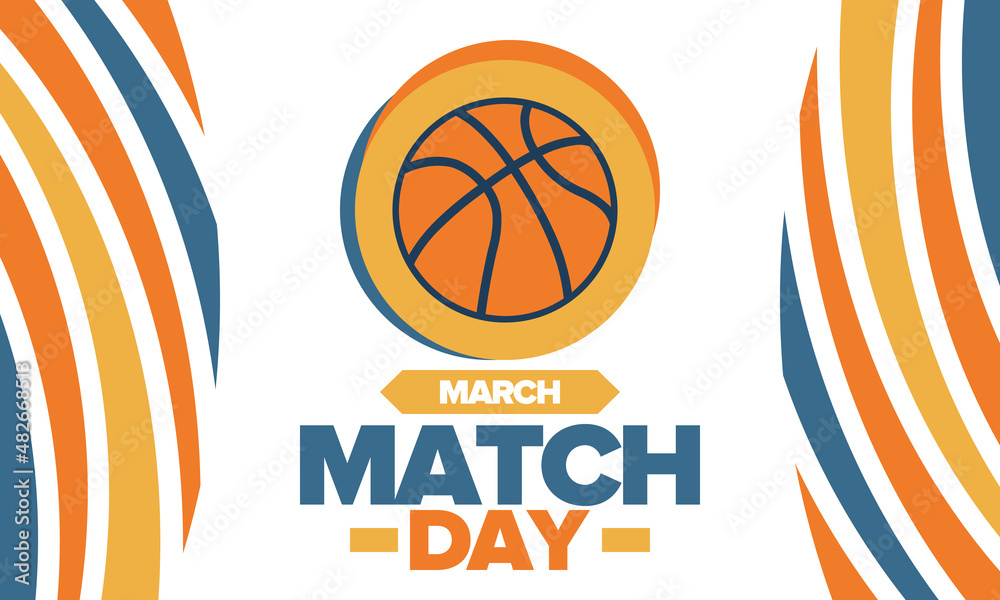 Basketball Match Day. Playoff in March. Super sport party in United States. Final games of season championship. Professional team tournament. Ball for basketball. Sport poster. Vector