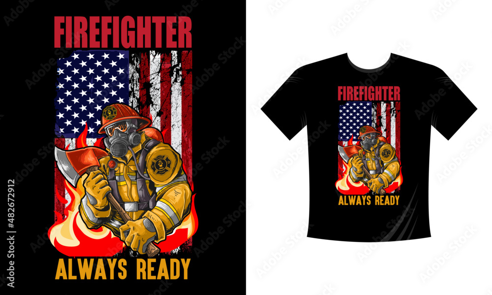 Firefighter Always Ready - Firefighter T Shirt Design. Use a safe helmet and uniform in vector eps with a black background, The professional rescuer ever
