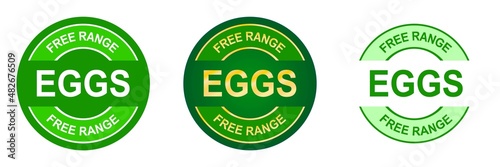 Set of free range eggs stamps. Free range chicken. Food quality logo or label