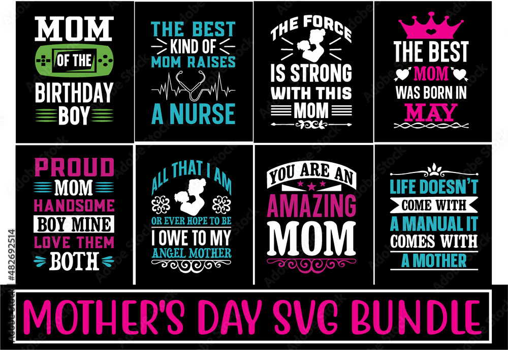 mother's day t-shirt mom SVG, mom cut file Bundle, mom cut file quotes, mom design SVG Bundle | mom Cut Files for Cutting Machines like Cricut and Silhouette