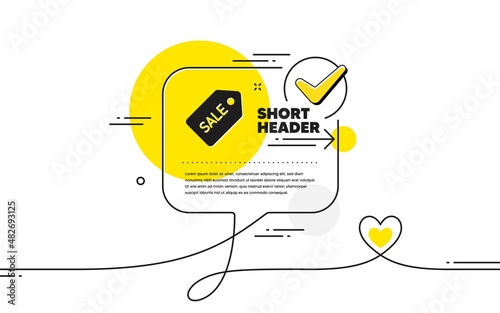 Shopping tag icon. Continuous line check mark chat bubble. Sale Special offer sign. Coupon symbol. Sale ticket icon in chat comment. Talk with heart banner. Vector