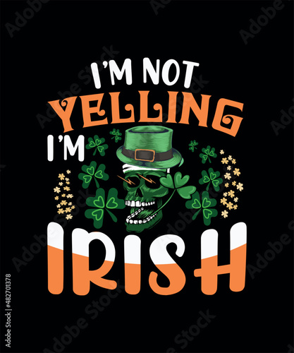 I am not Elling, I'm Irish t-shirt design for St. Patrick's Day, St. Patrick's Day T-shirt
