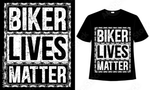 Biker lives matter t-shirt design for motorcycle lovers