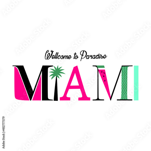Wellcomr to paradise miami slogan for t shirt printing, tee graphic design. 
