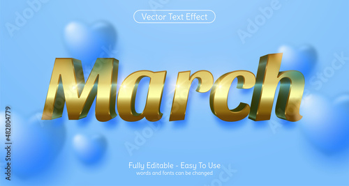 Three dimension text March gold, editable style effect template