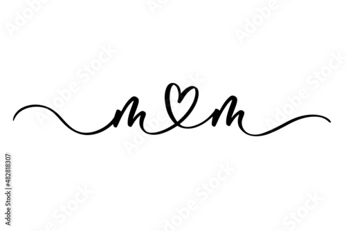 Mom. Mothers day greeting. Continuous lettering line script cursive inscription for poster, banner, gift card, t shirt print, label, badge.