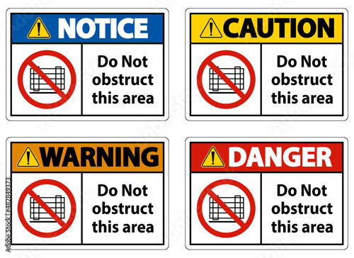 Warning Do Not Obstruct This Area Signs