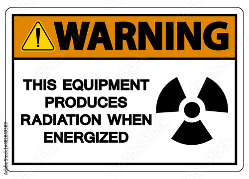 Warning This equipment produces radiation when energized Symbol Sign On White Background