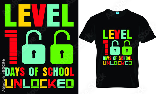 Level 100 days of school unlocked t-shirt design photo