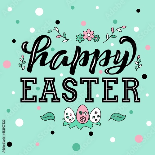 Hand drawn vector illustration with black lettering on textured background Happy Easter for greeting card, invitation, celebration, advertising, poster, card, banner, print, label, decor, template