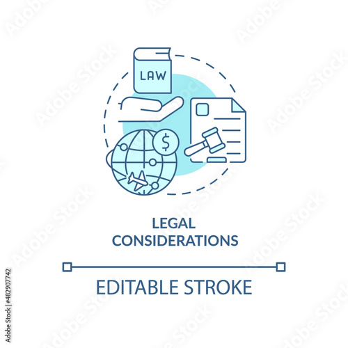 Legal considerations turquoise concept icon. Export business tips abstract idea thin line illustration. Isolated outline drawing. Editable stroke. Arial, Myriad Pro-Bold fonts used