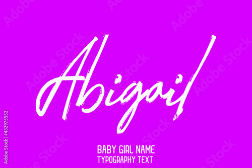Abigail Baby Girl Name in Stylish Cursive Brush Typography Text on Pink Background photo