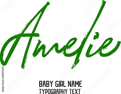 Amelie Beautiful Handwritten Inscription Green Color Lettering Baby Girl Name