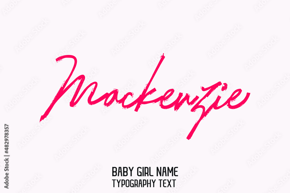 Woman's Name Vector Rough Brush Script Word art Pink Color Text Design for Mackenzie 