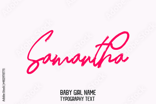 Woman s Name Vector Rough Brush Script Word art Pink Color Text Design for Samantha 
