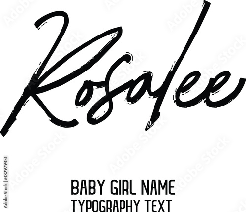 Rosalee Baby Girl Name Handwritten Lettering Modern Black Color Typography Text