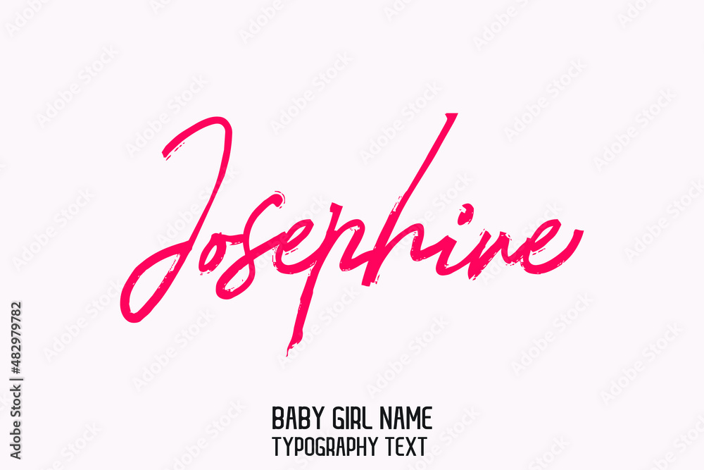Josephine Girl Name  Pink Color 
Brush Cursive  Typography Text